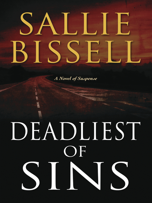 Title details for Deadliest of Sins by Sallie Bissell - Available